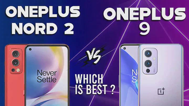 Oneplus Nord 2 vs OnePlus 9